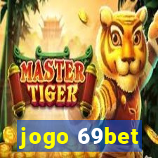 jogo 69bet